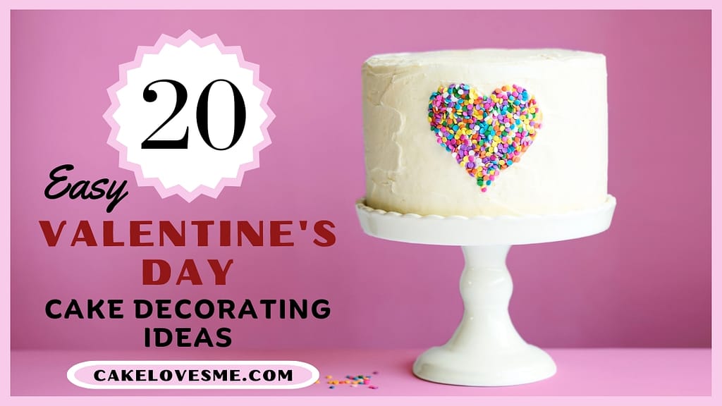 easy valentines day cake decorating ideas