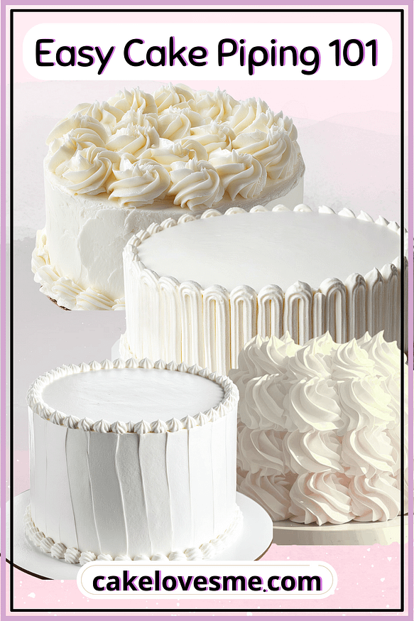 Cake Piping - Pinterest 1 (Pinterest Pin) cake piping 101