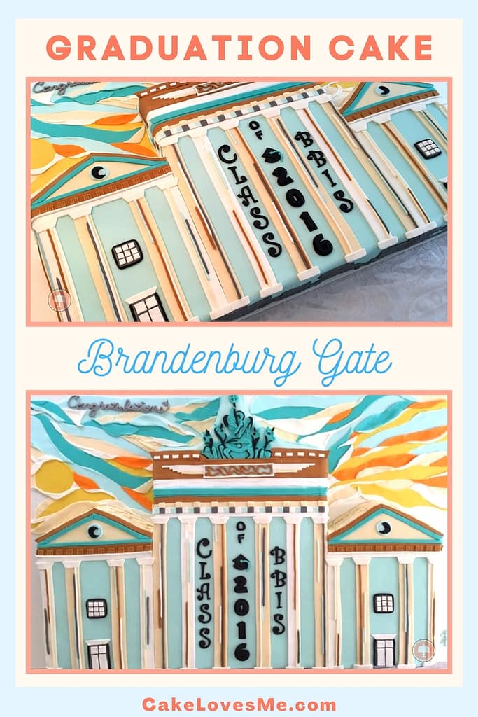 Iconic Graduation Cake - Class of 2016 Brandenburg Gate 13 large graduation cake Brandenburg gate berlin Germany fondant cake topper letterpress
