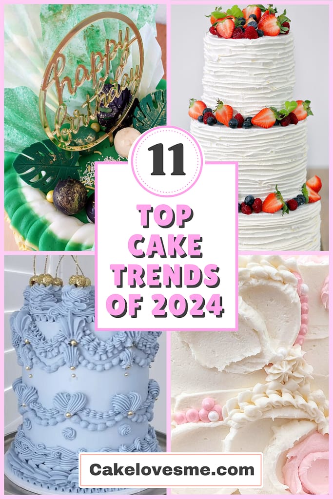 Top-Cake-Trends-of-2024-Pinterest-1-2 top cake trends of 2024