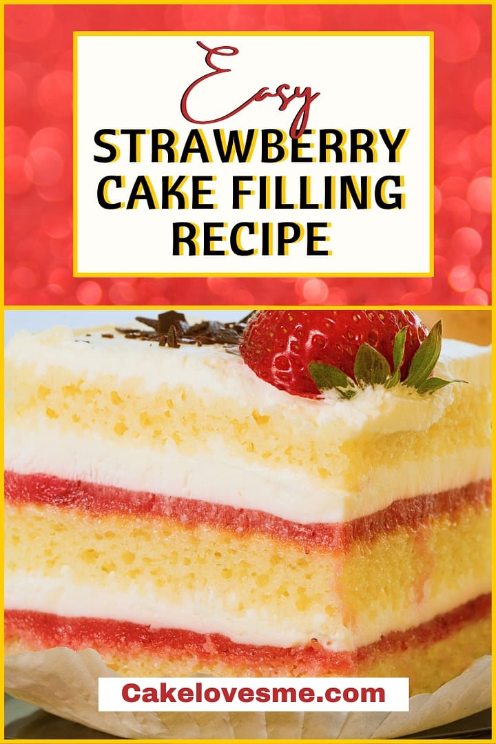 Easy Strawberry Cake Filling Recipe: How To Guide 6 Easy Strawberry Cake Filling Recipe: How To Guide - CakeLovesMe - Recipes, Cake Baking Tips and Tricks - strawberry cake filling -