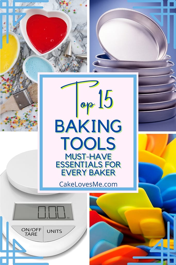 Top 15 Baking Tools - Must Have Essentials for Every Baker - CakeLovesMe - New!, Cake Baking Tips and Tricks - baking tools -