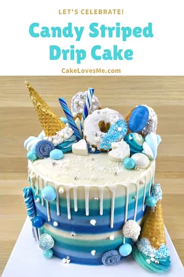 How to make: Candy Striped Drip Cake